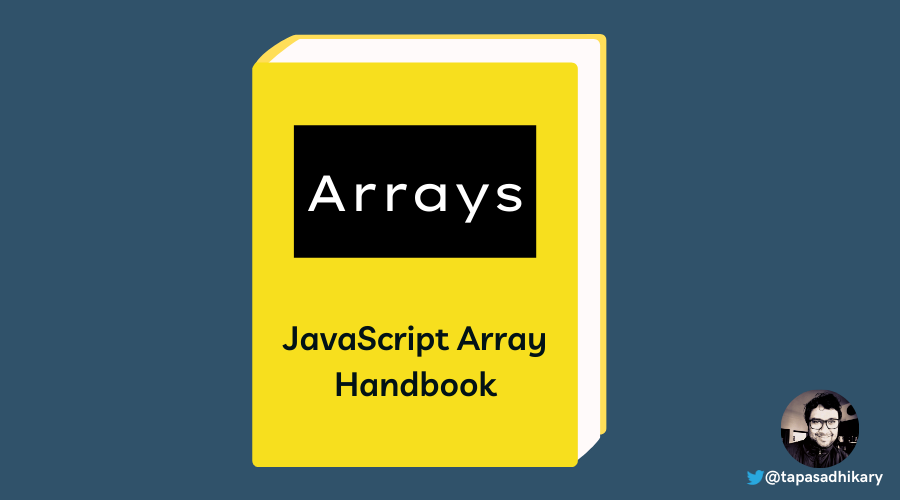 Manual de arreglos en JavaScript: Métodos de arreglos de JS explicados con ejemplos