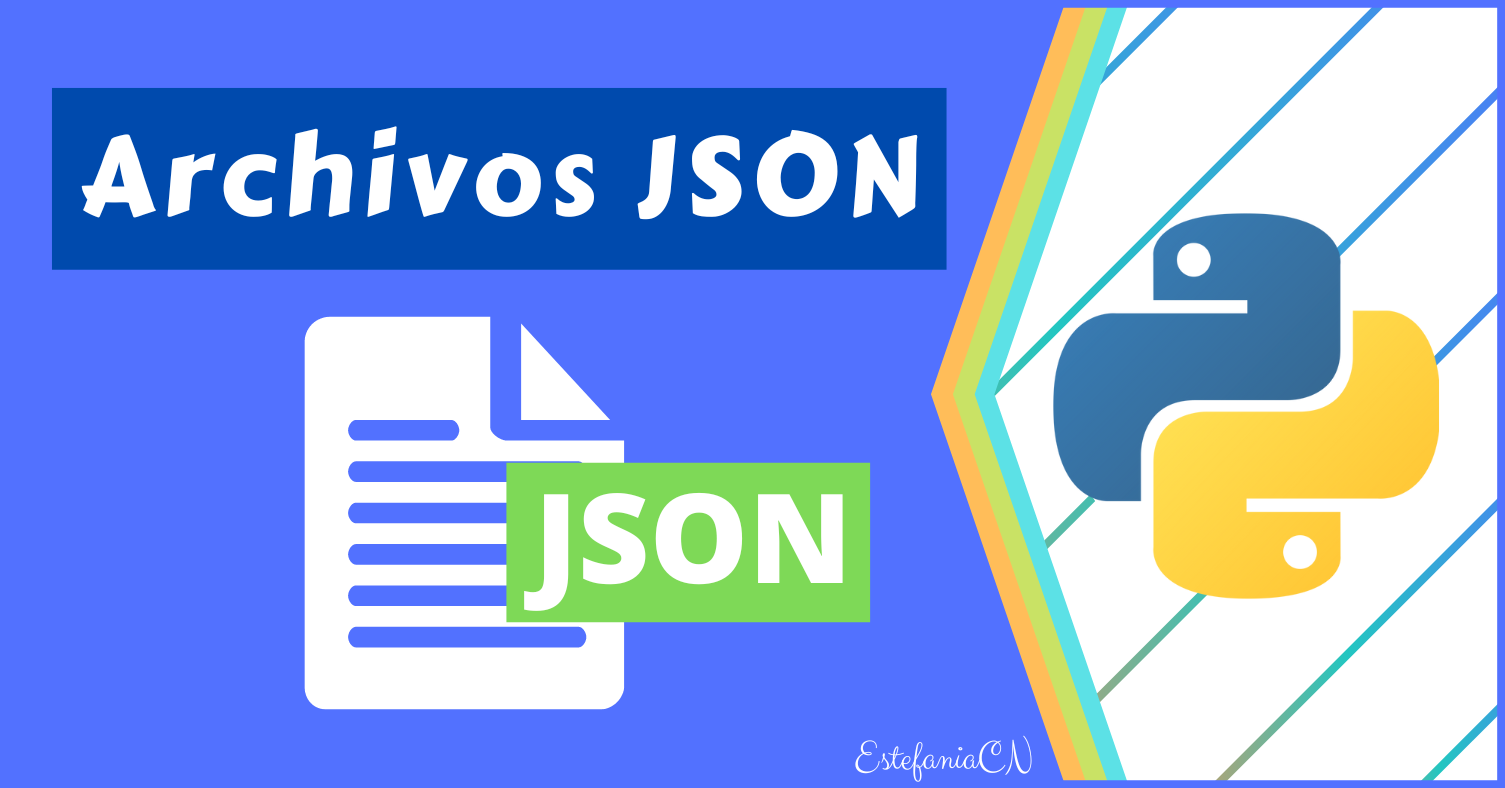 Python leer archivo JSON – Cómo cargar JSON desde un archivo y procesar dumps