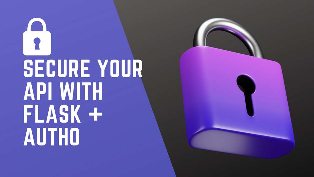 Cómo crear APIs seguras con Flask y Auth0