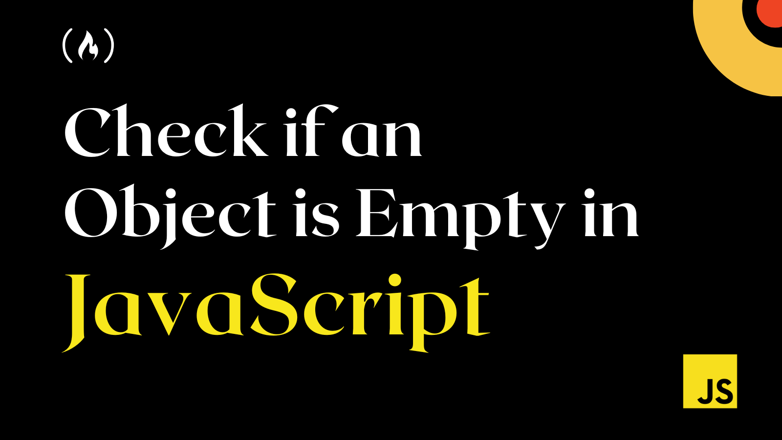 Cómo comprobar si un objeto está vacío en JavaScript: JS equivalente a isEmpty de Java