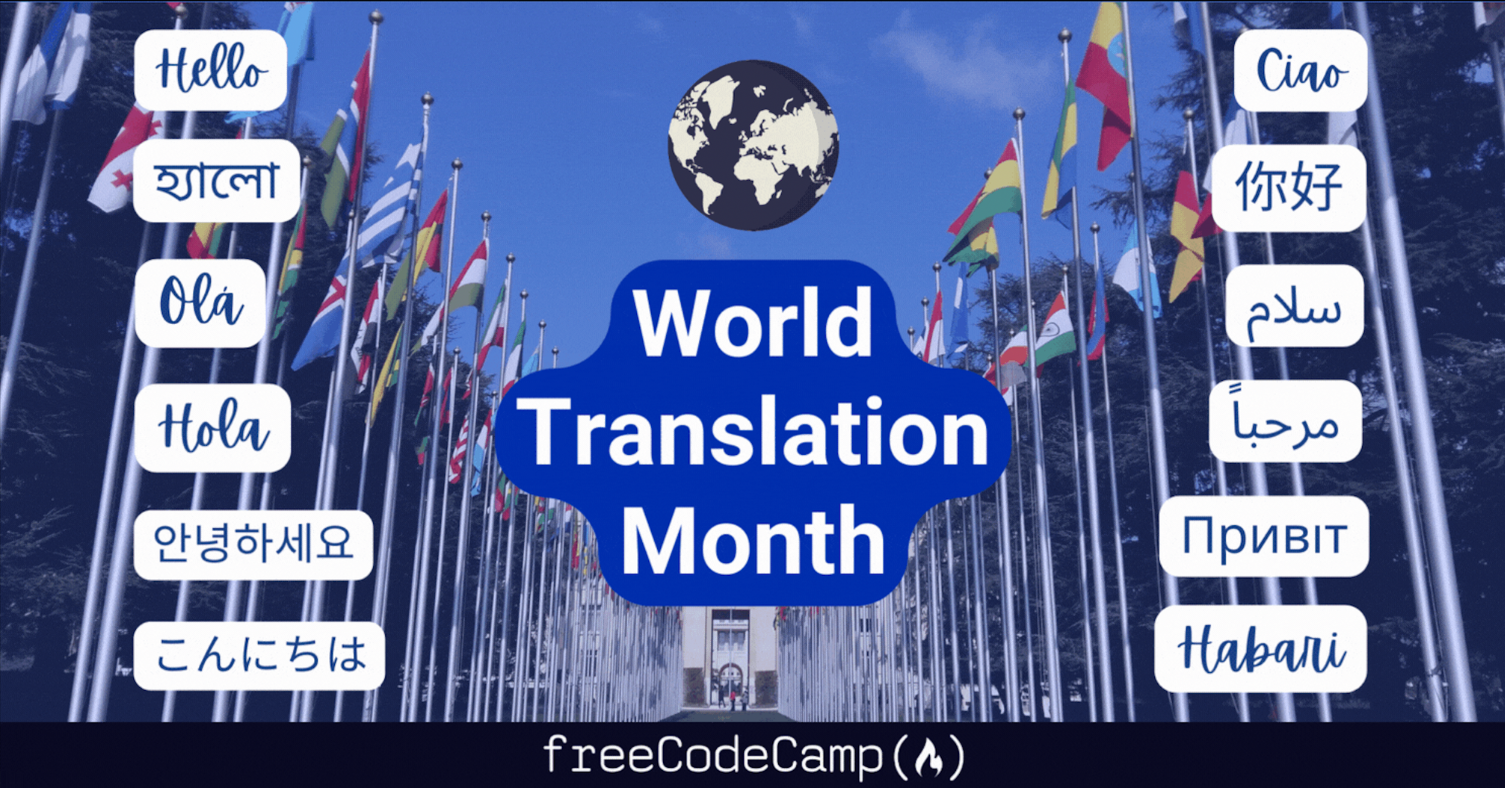 Il Mese Internazionale della Traduzione è tornato – Come aiutare a tradurre freeCodeCamp nella tua lingua