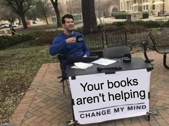 your-books-arent-helping