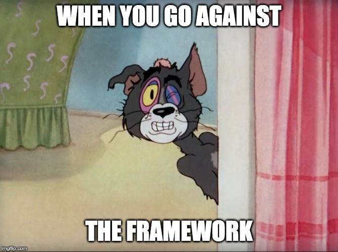 going-against-frameworks