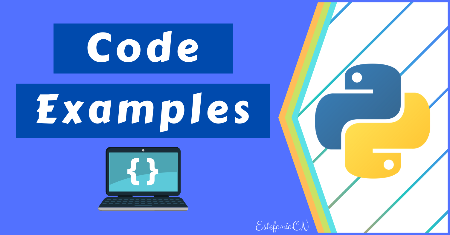Python Code Examples – Sample Script Coding Tutorial for Beginners