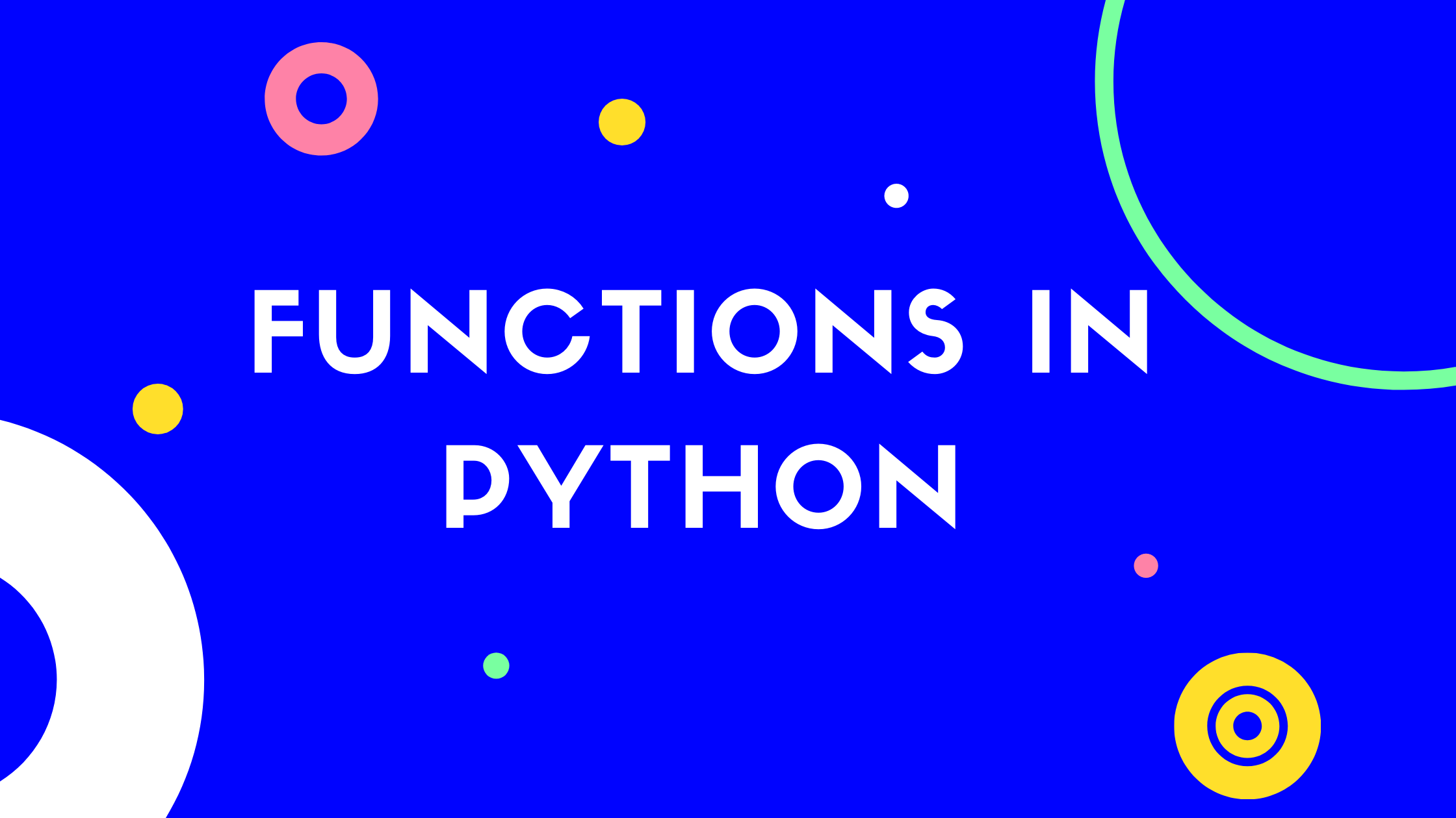 Functions in Python – Explained with Code Examples