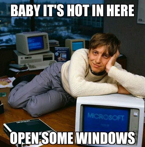 Nóng quá em ơi, mở cửa sổ (windows) đê