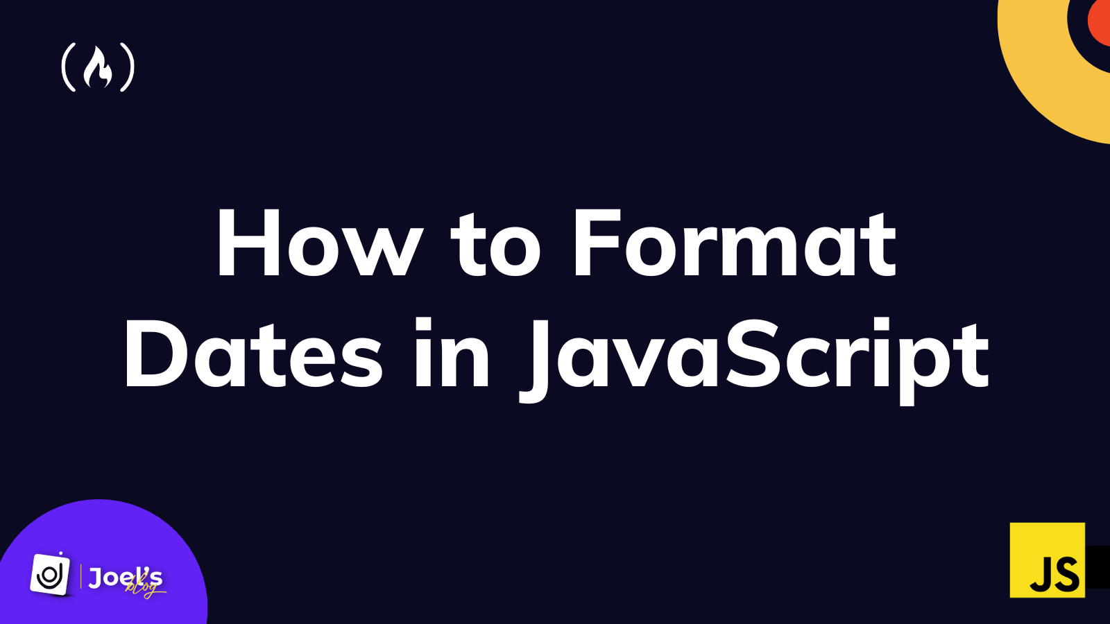 JavaScript Date How to Format a Date in JS
