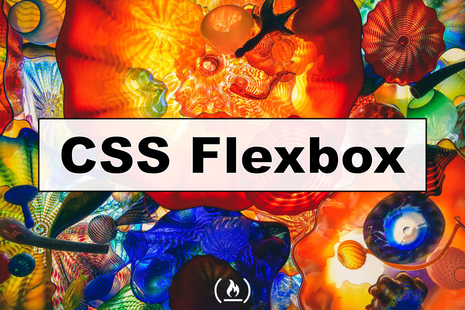 CSS Flexbox Explained – Complete Guide to Flexible Containers and Flex Items