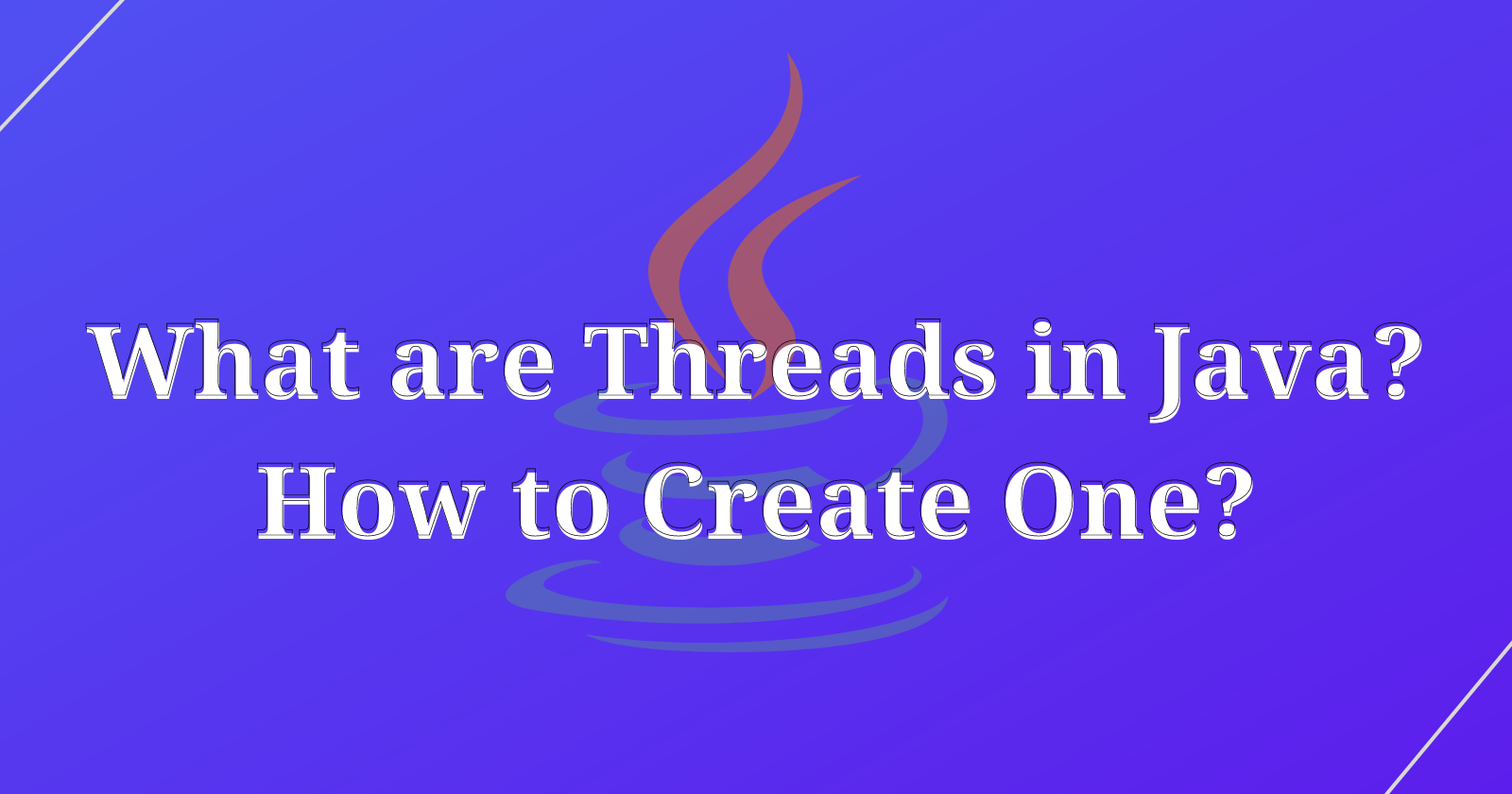 What are Threads in Java? How to Create a Thread with Examples