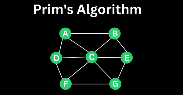 Prim's Algorithm – Explained with a Pseudocode Example