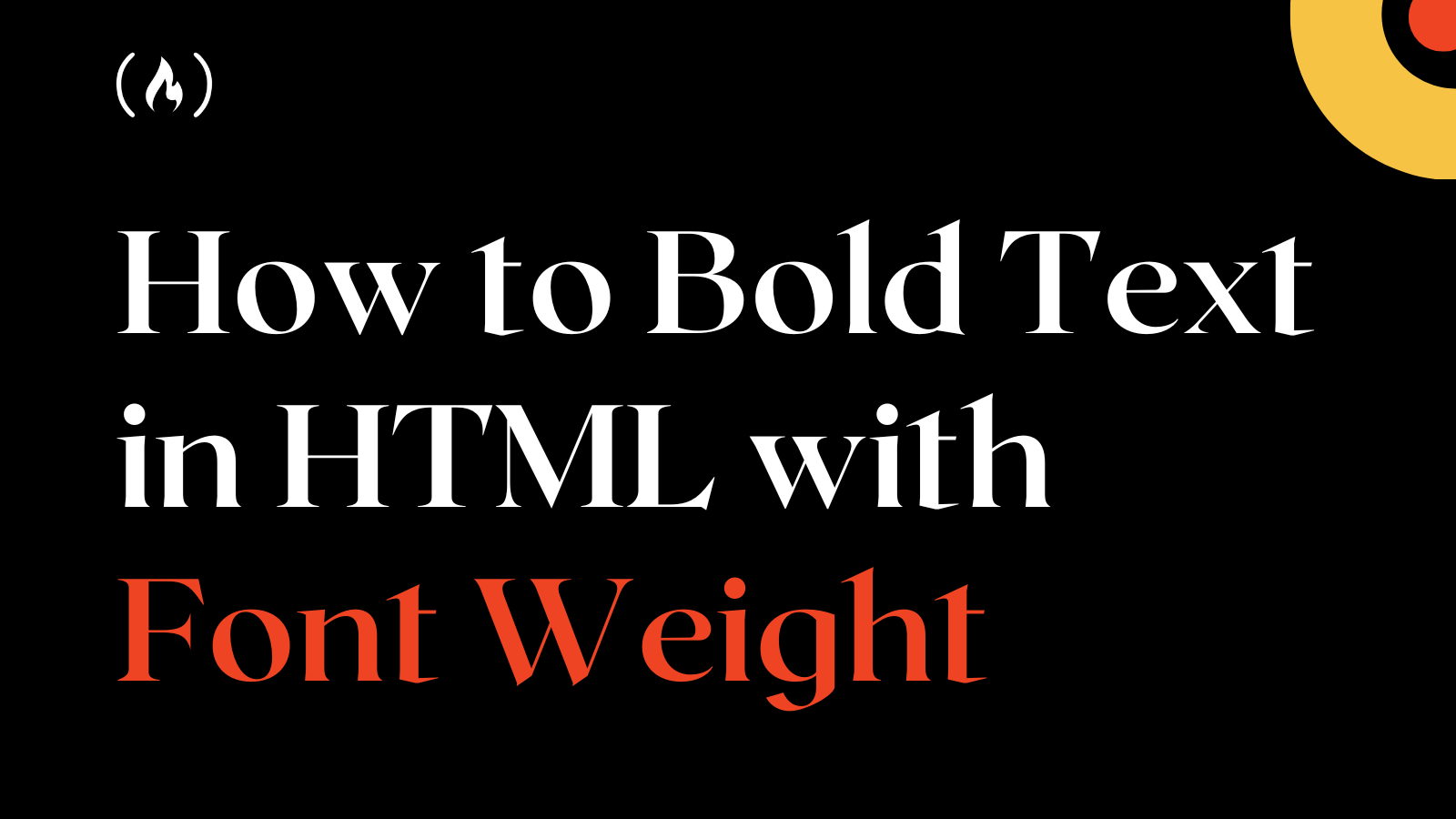 CSS Bold – How to Bold Text in HTML with Font Weight