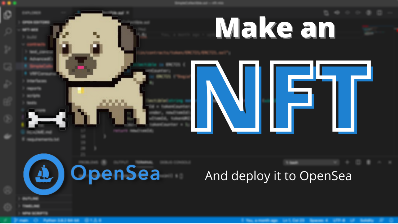How to Make an NFT and Render it on the OpenSea Marketplace
