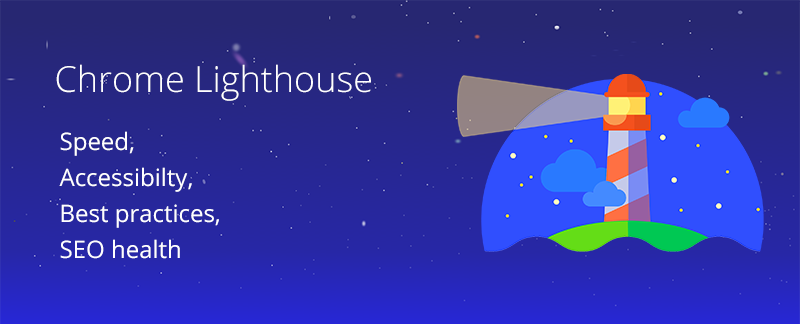 Introduction to Chrome Lighthouse
