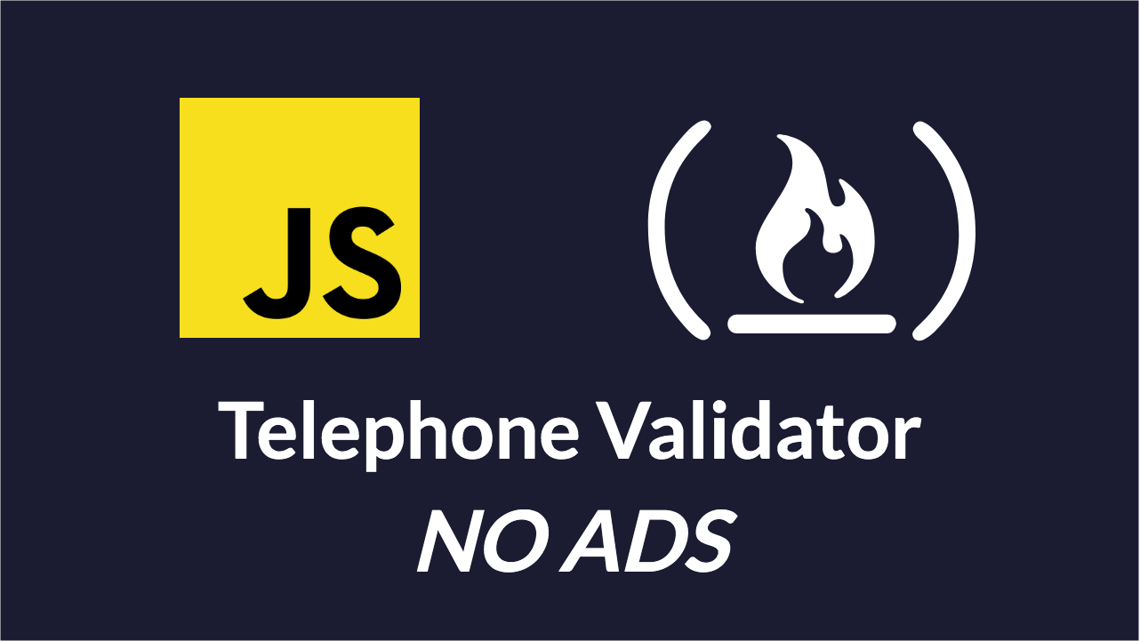 A Walkthrough of the FreeCodeCamp Telephone Validator Project