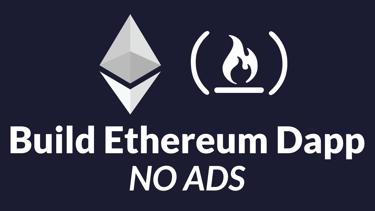 Learn how to build Ethereum Dapp and develop for the blockchain