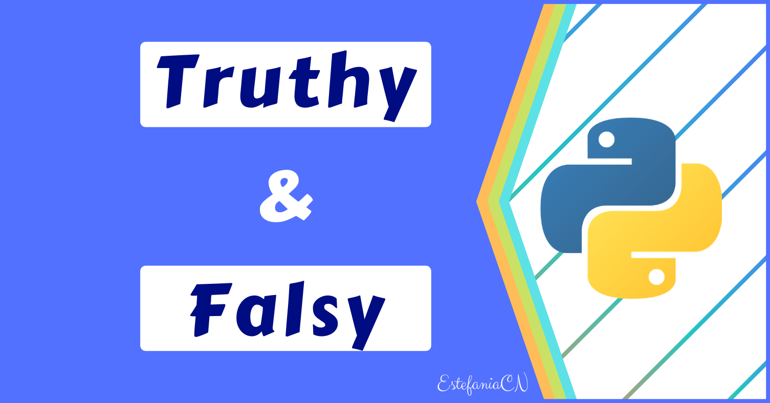 Truthy and Falsy Values in Python: A Detailed Introduction