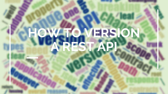 How to Version a REST API