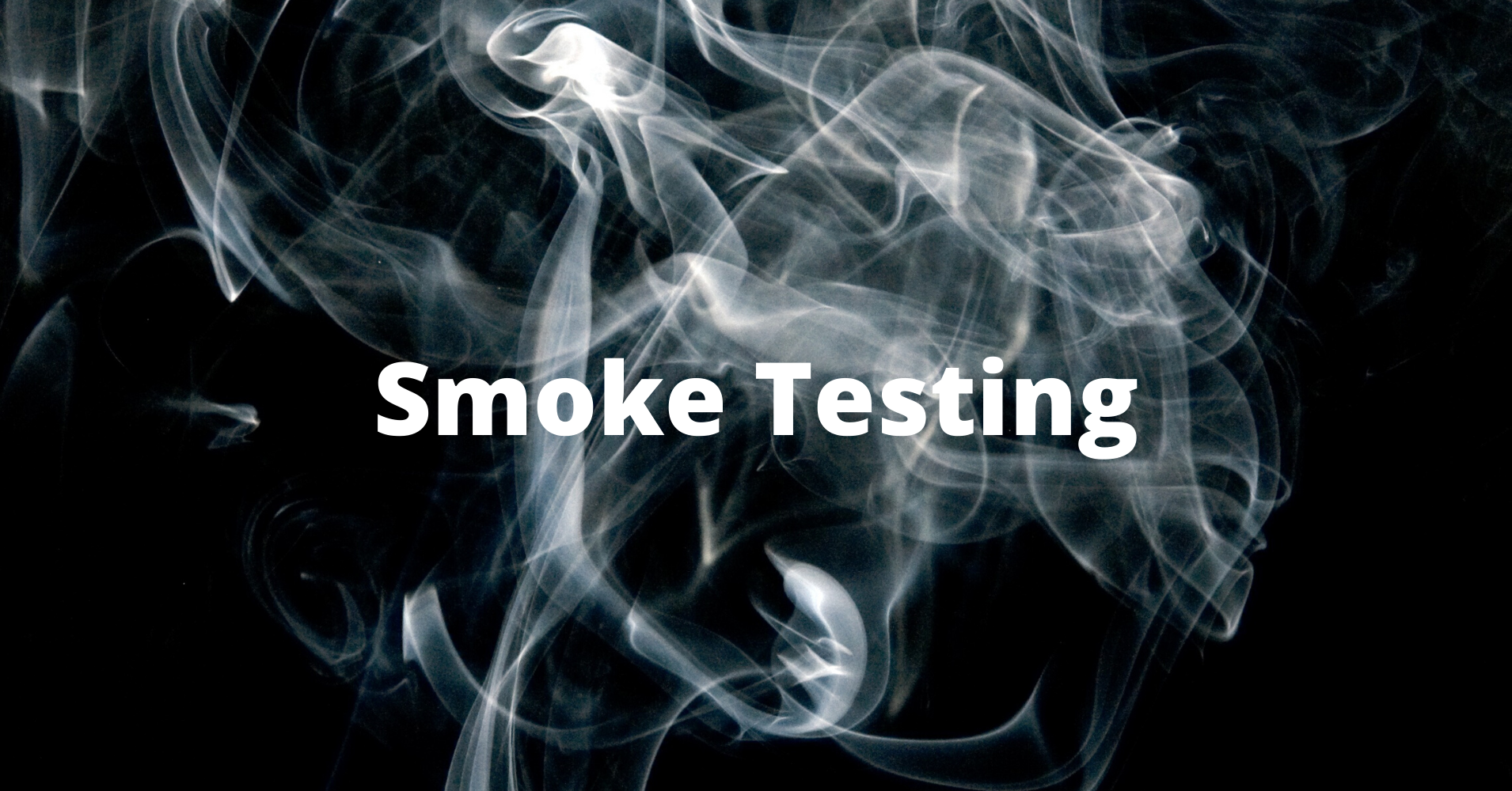 What is Smoke Testing? Build Verification Tests Explained With Examples