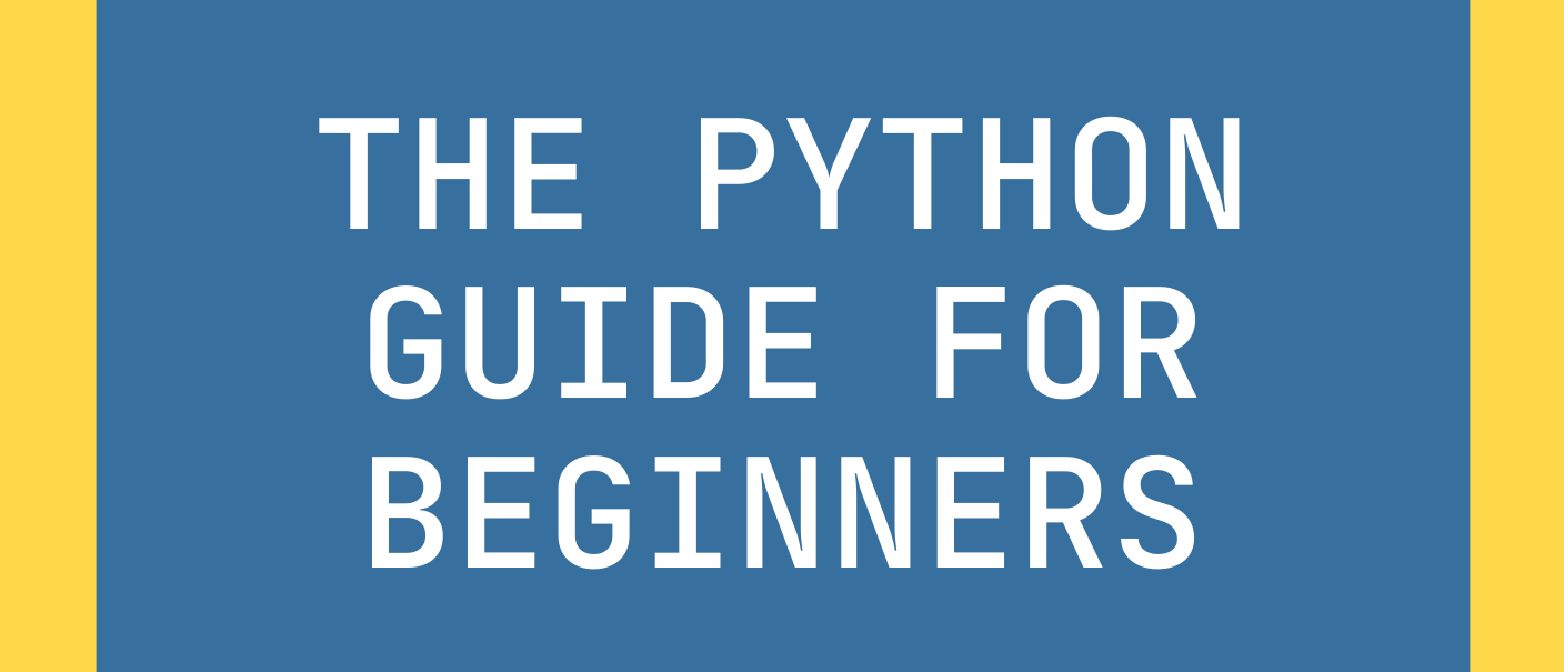 The Ultimate Python Beginner's Handbook