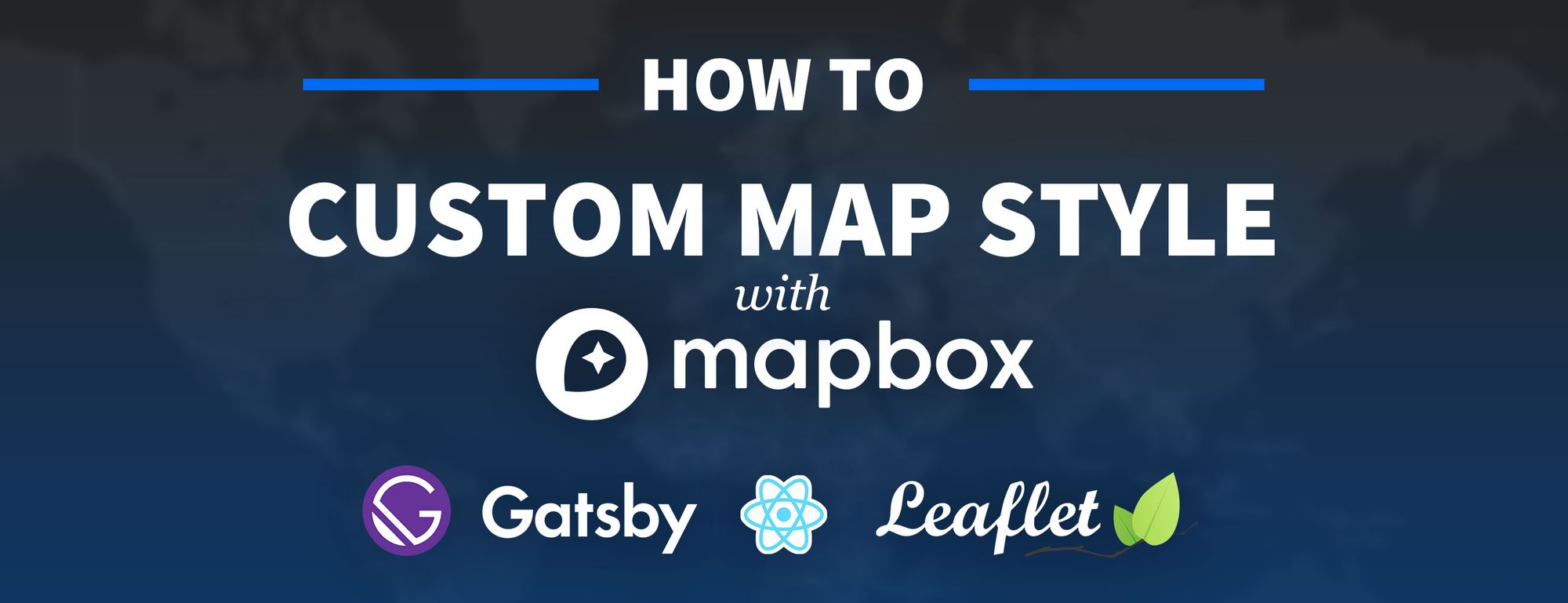 How to set up a custom Mapbox basemap style with React Leaflet and Leaflet Gatsby Starter