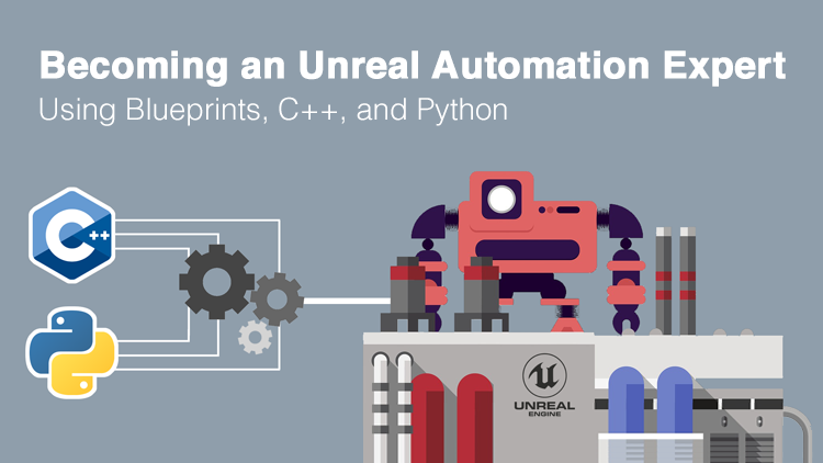 How to Become an Unreal Automation Expert