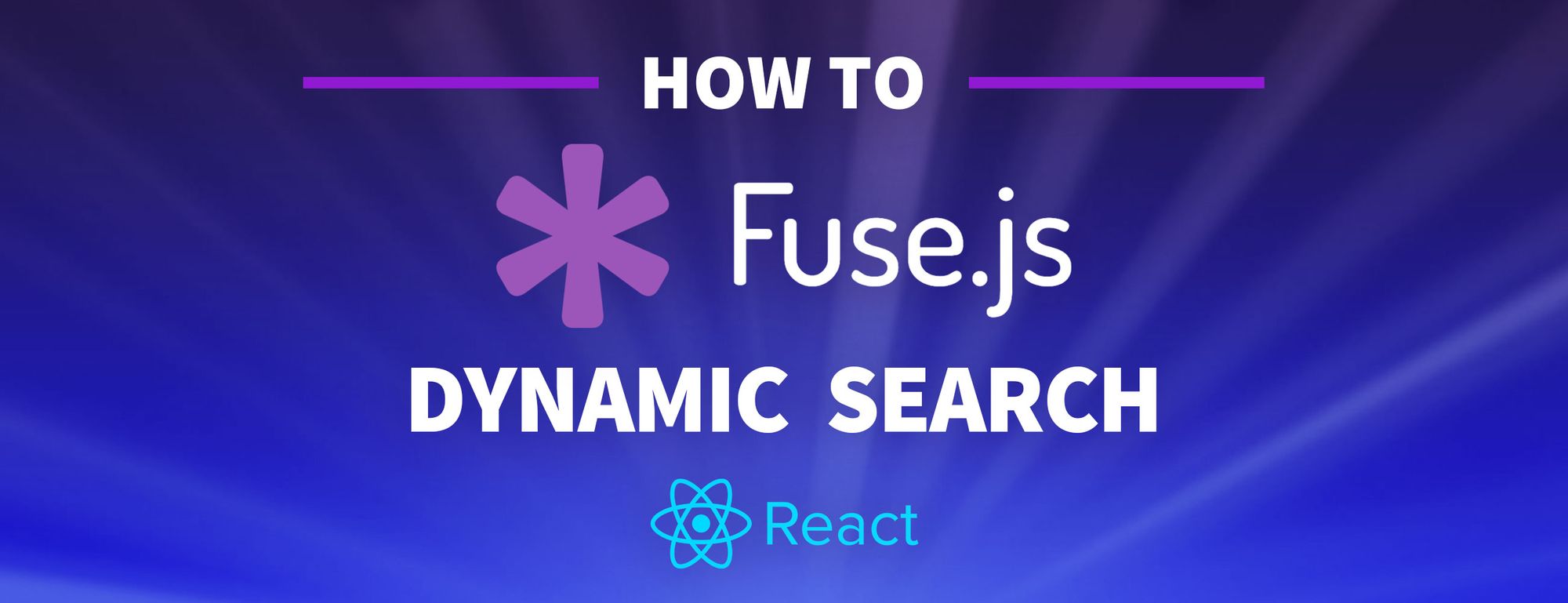How to Add Search to a React App with Fuse.js