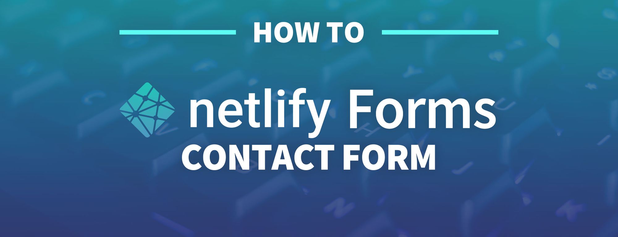 How to Create a Contact Form with Netlify Forms and Next.js