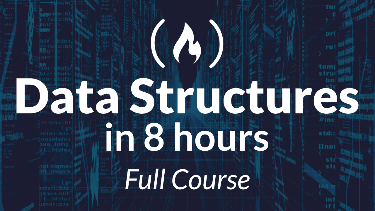 Learn Data Structures from a Google Engineer - A Free 8-hour Course