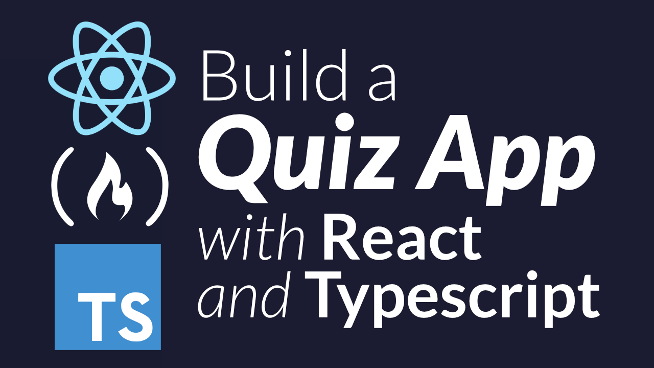 How to build a Quiz app using React and TypeScript