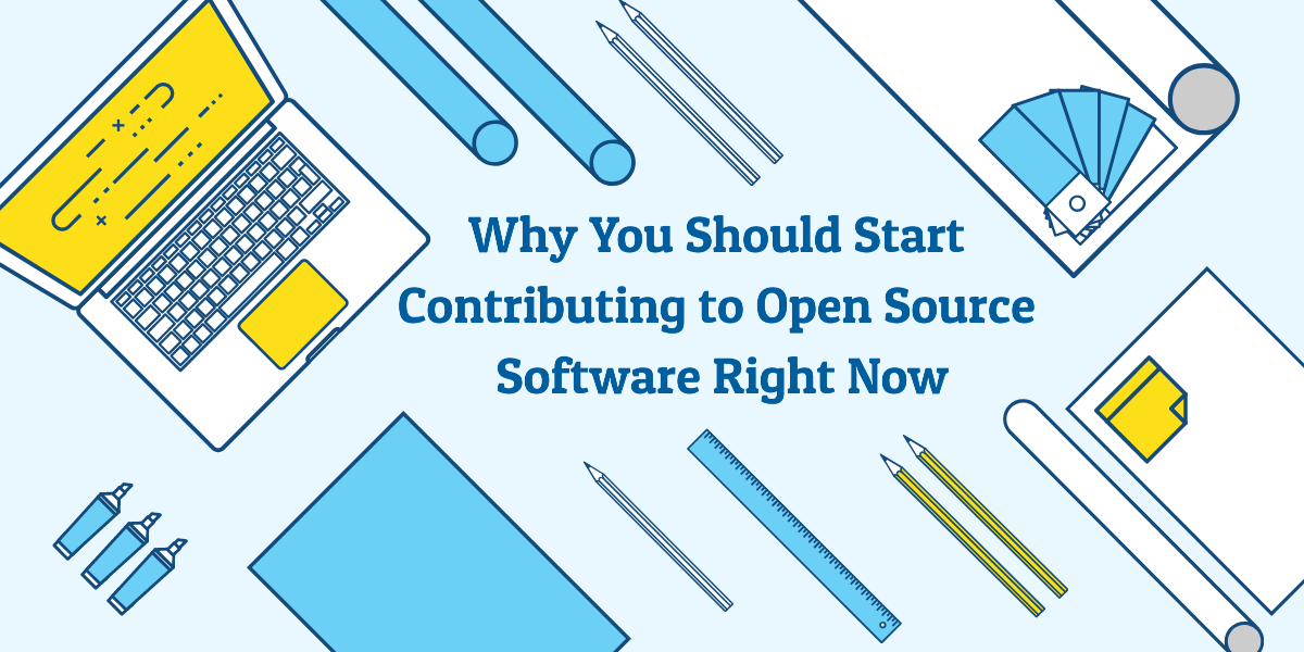 Why You Should Start Contributing to Open Source Software Right Now
