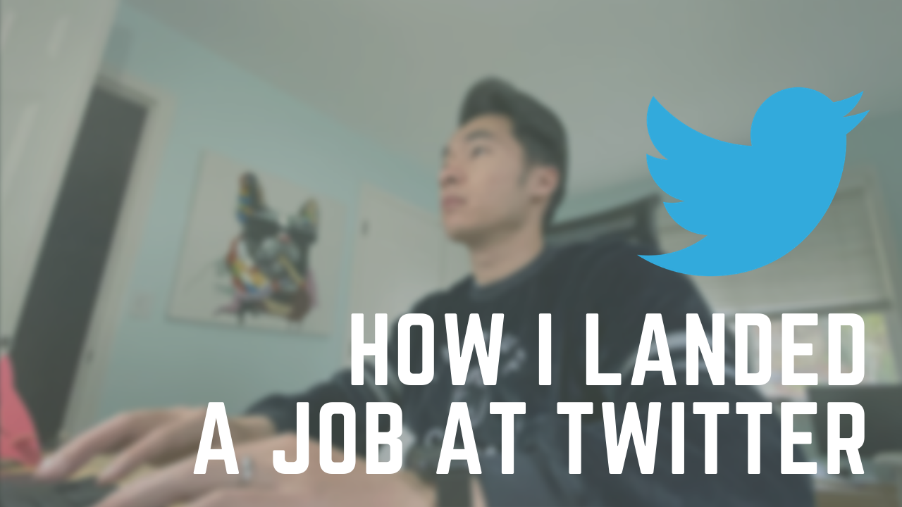 How I Landed a Software Engineer Job at Twitter