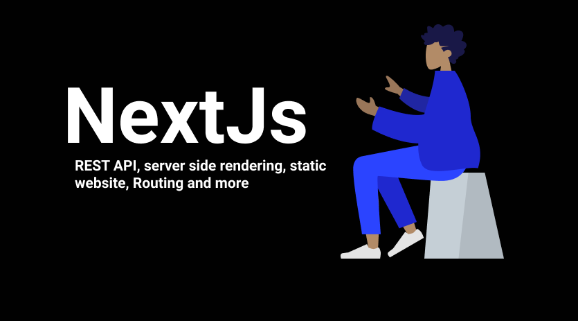 Next.js Basics Tutorial – Server-side Rendering, Static Sites, REST APIs, Routing, and More