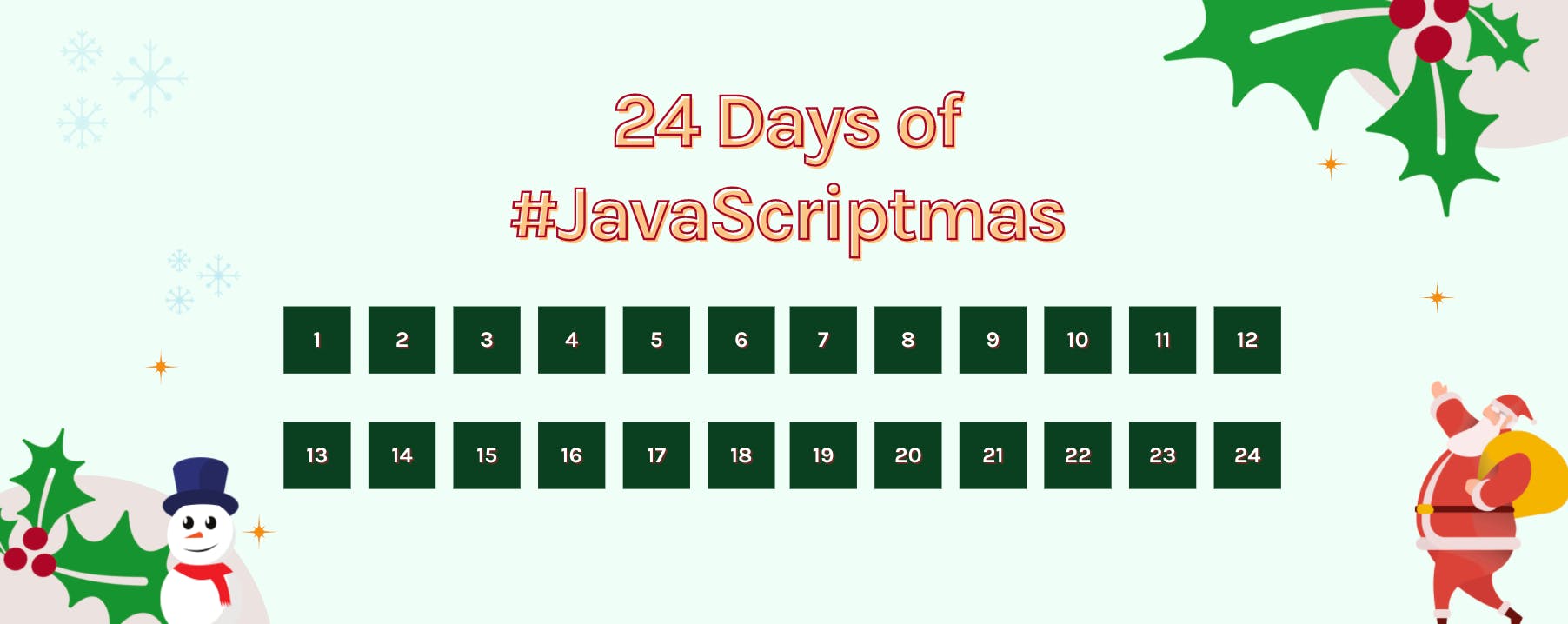JavaScript Advent Calendar – Learn JavaScript Interactively by Christmas Eve 🎅🏻