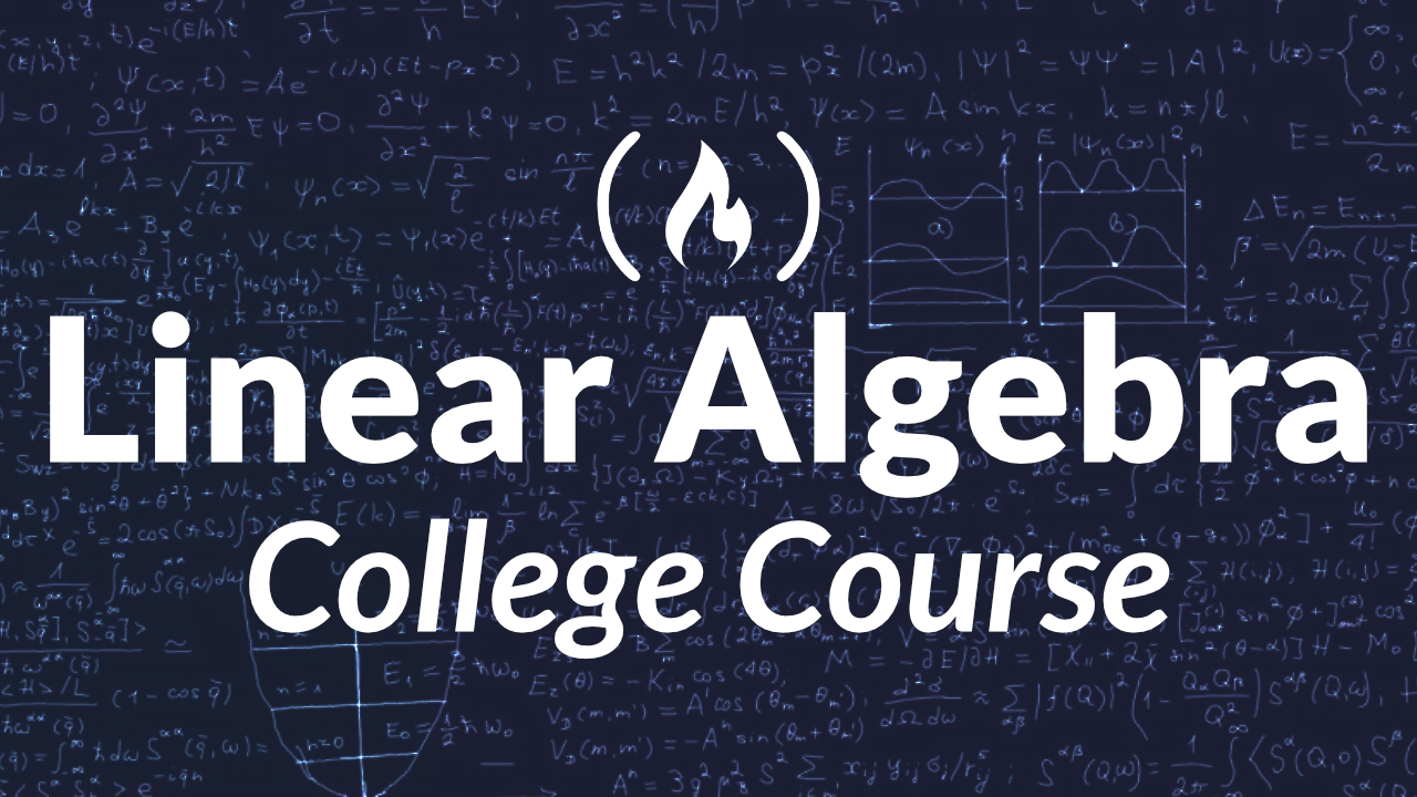 Learn Linear Algebra with This 20-Hour Course and Free Textbook