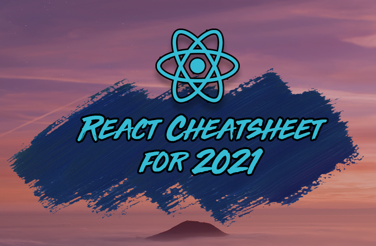 The React Cheatsheet for 2021‬ (+ Real-World Examples)