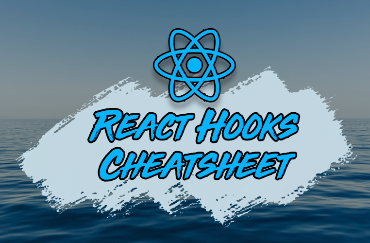 React Hooks Cheat Sheet: The 7 Hooks You Need To Know