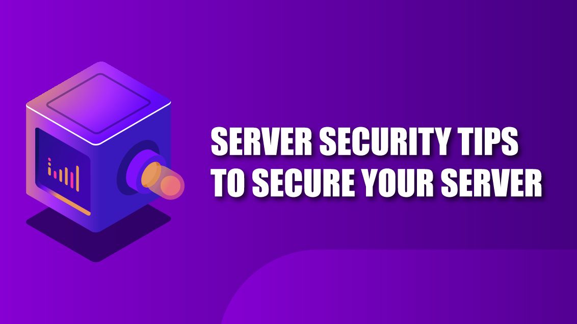 Server Security Tips – Secure Your Server with These Best Practices