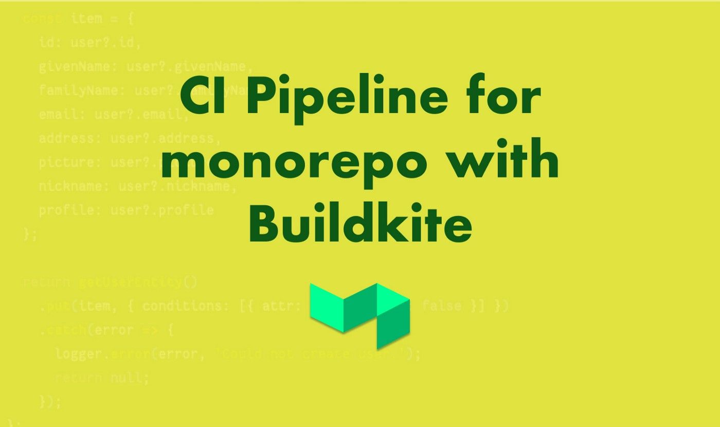 How to Set Up Continuous Integration for a Monorepo Using Buildkite