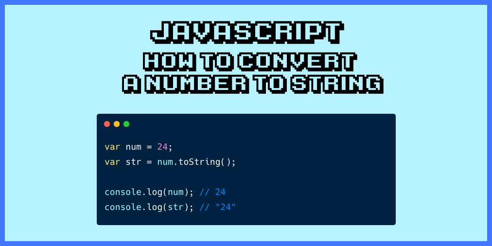 JavaScript Number to String – How to Use toString to Convert an Int into a String