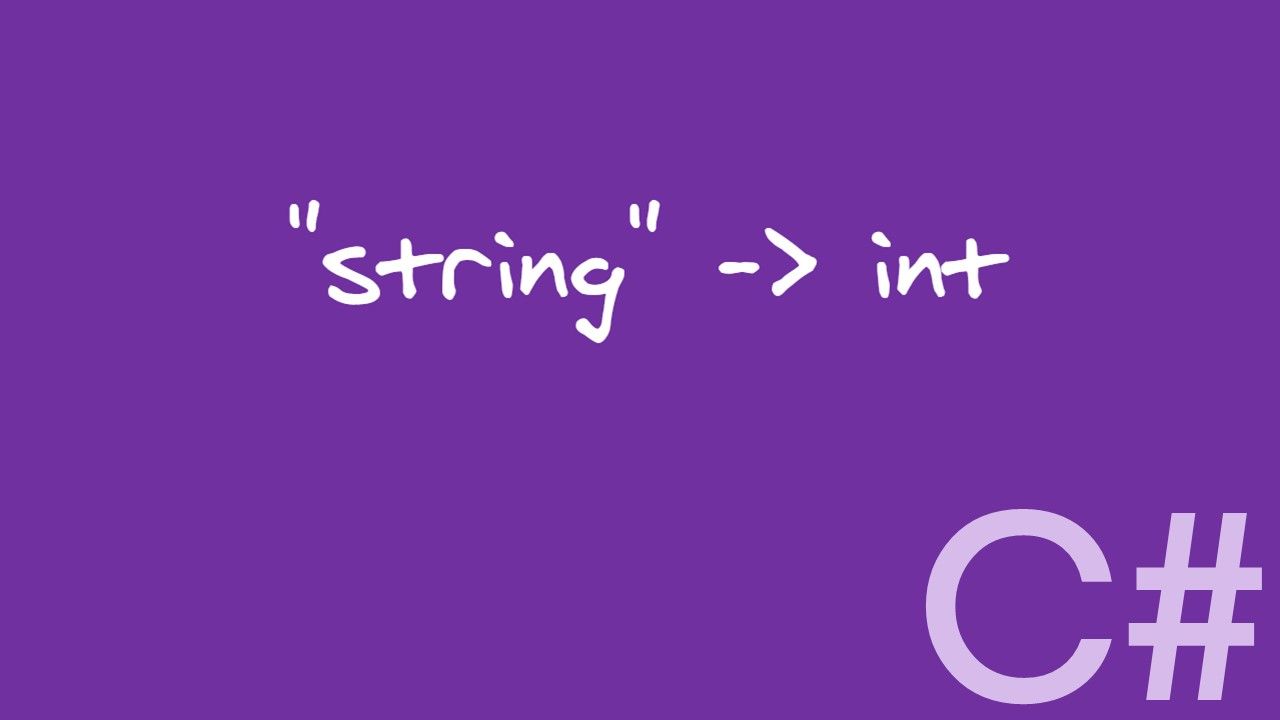 How to Convert a String to an Int in C# – Tutorial with Example Code