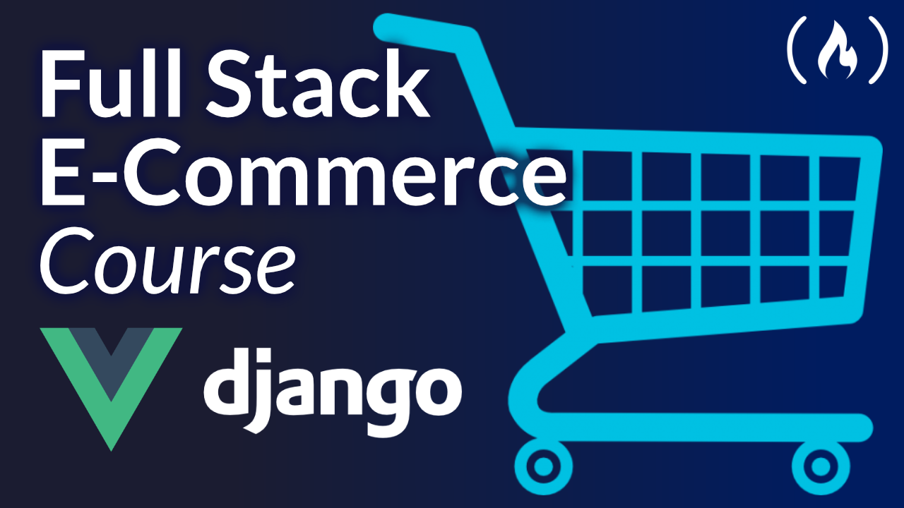 Django + Vue Course – Build an e-Commerce Website