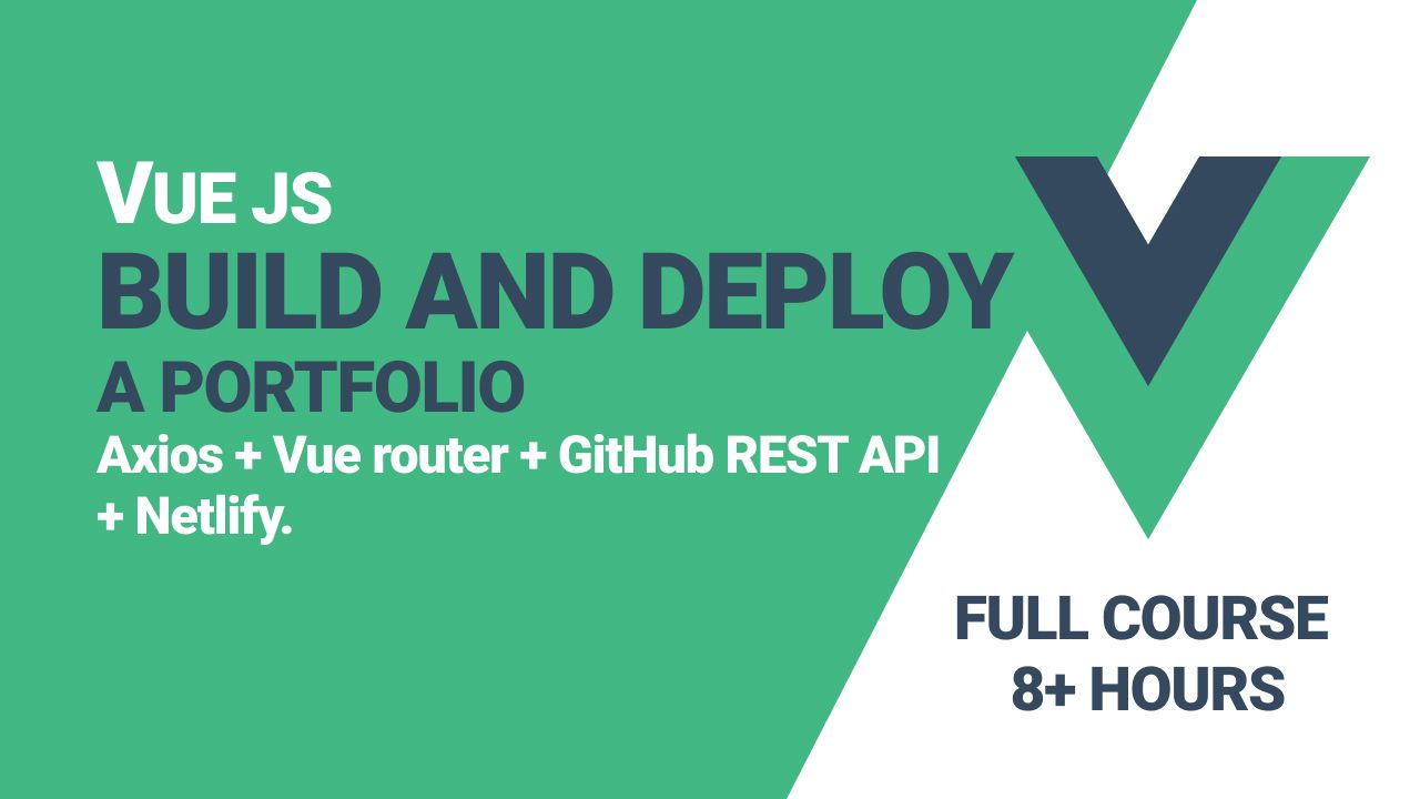 How to Build and Deploy a Portfolio with Vue.js Axios, the GitHub REST API, and Netlify