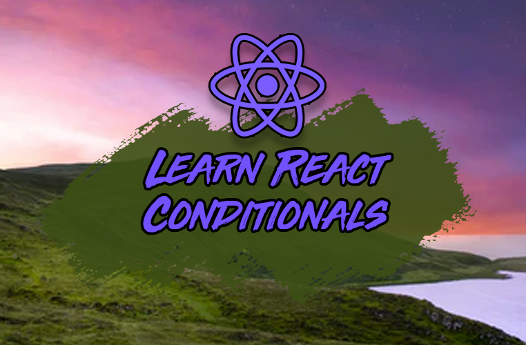 How to Level Up Your React Conditionals