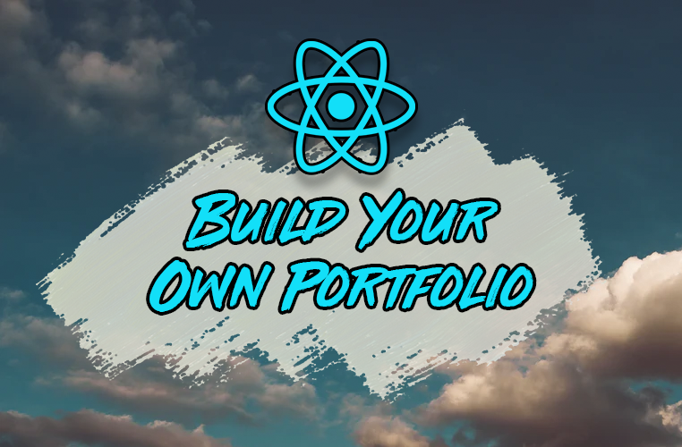 How to Build a Portfolio Website with React
