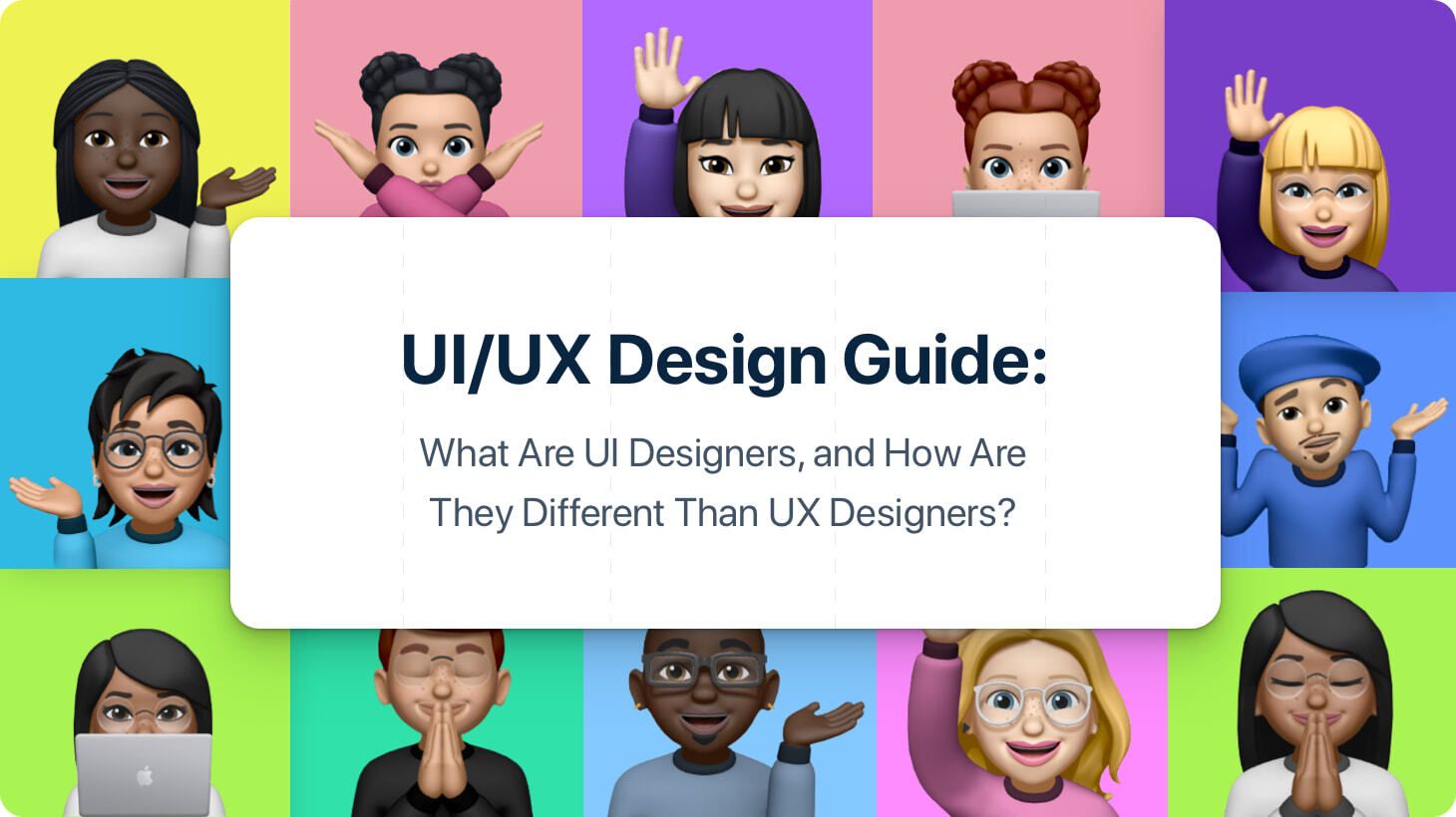 UI/UX Design Guide: What Are UI Designers, and How Are They Different Than UX Designers?