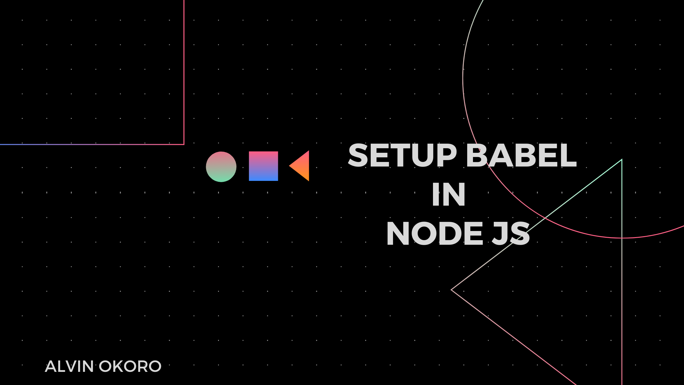 How to Setup Babel in Node.js