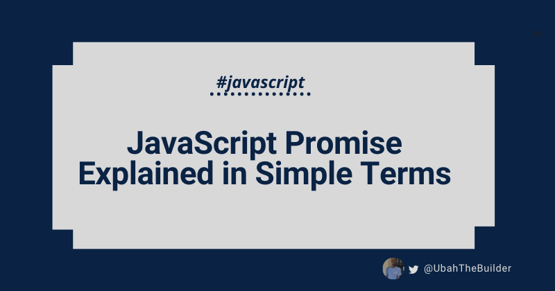 What is a Promise? JavaScript Promises for Beginners