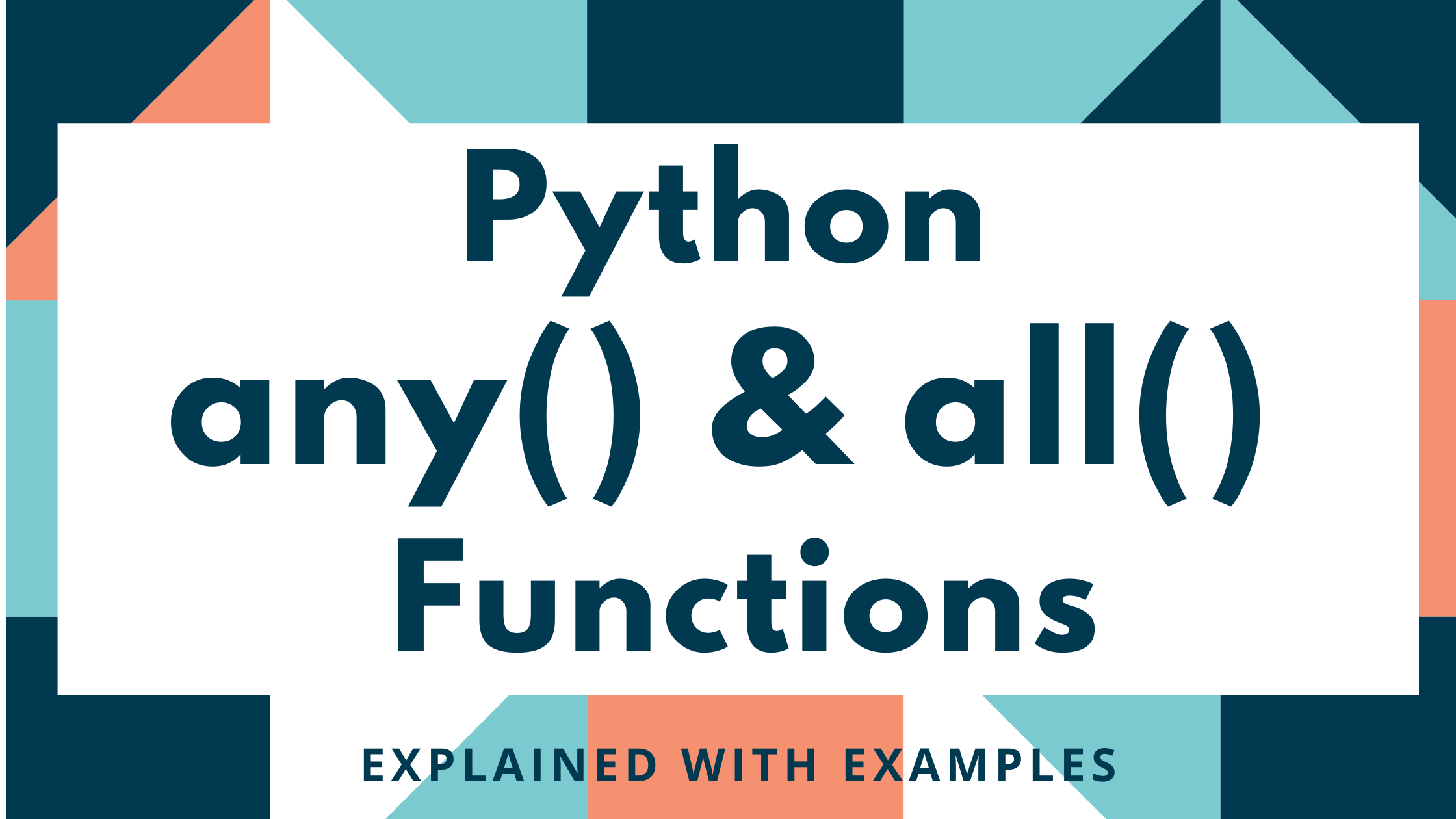 Python any() and all() Functions – Explained with Examples