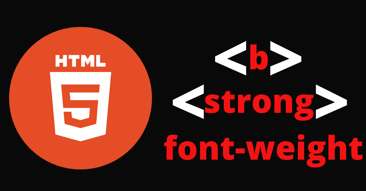 Bold Font in HTML – Font Weight for Letters