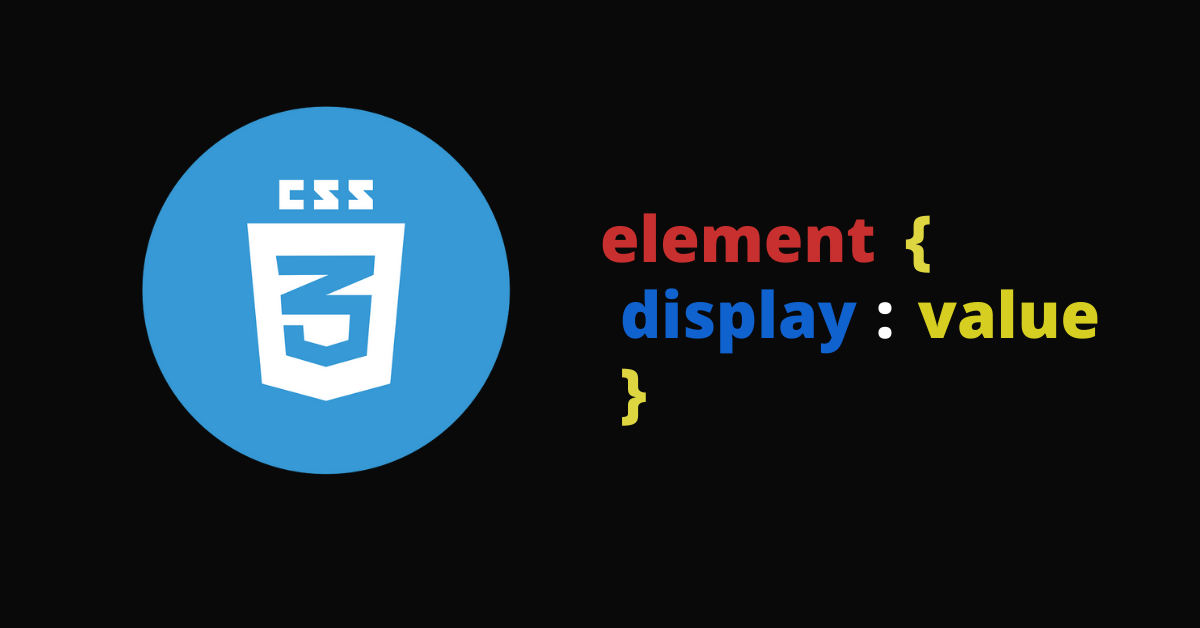 The CSS Display Property – Display None, Display Table, Inline Block and More